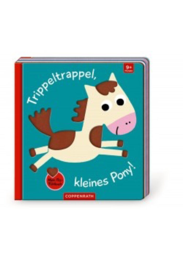 Mein Filz-Fühlbuch: Trippeltrappel, kleines Pony!