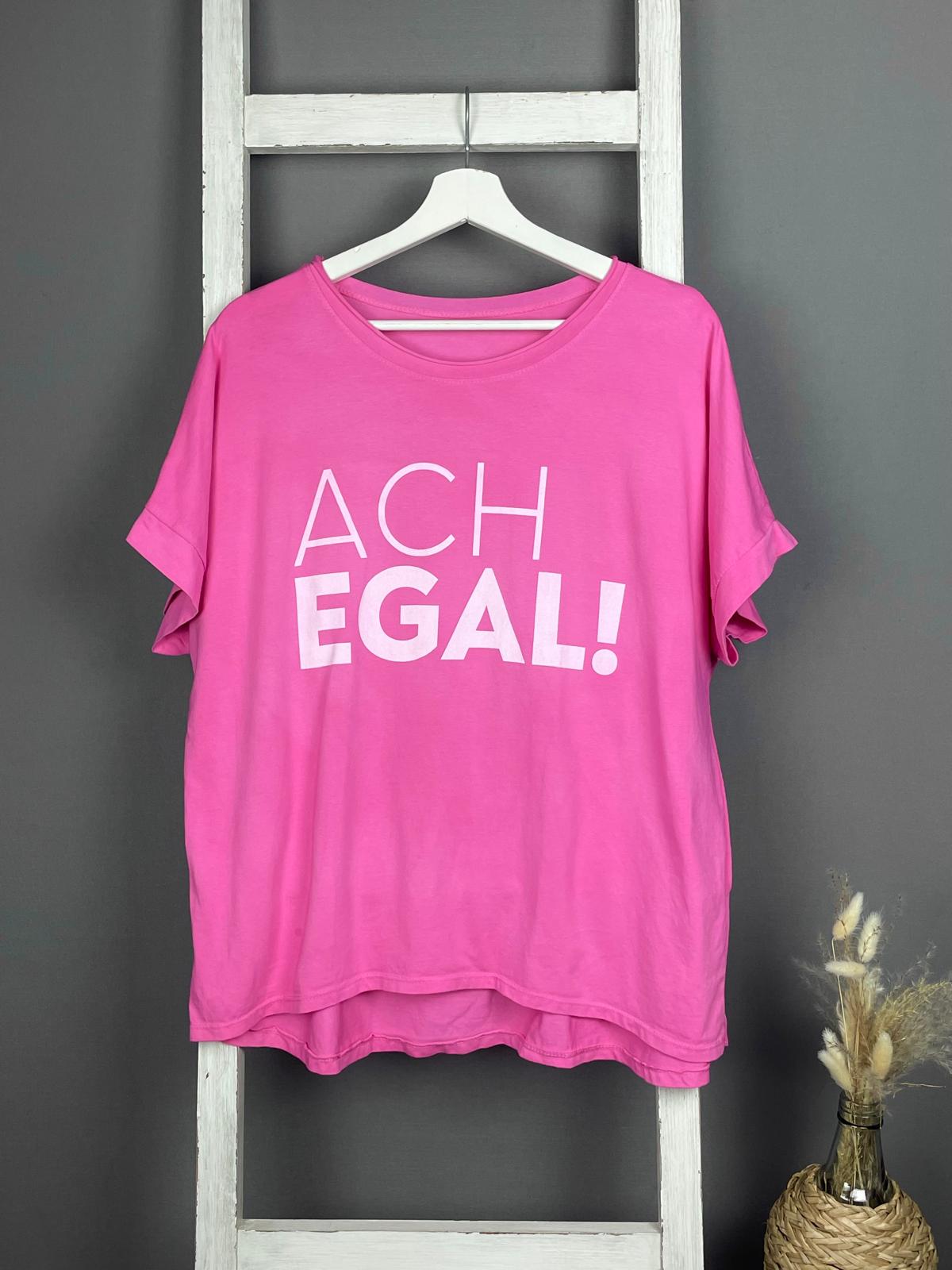 T-Shirt mit “ACH EGAL!” Aufschrift